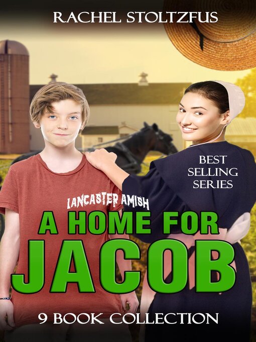 Title details for A Lancaster Amish Home for Jacob 9-Book Collection by Rachel Stoltzfus - Available